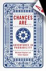 Chances Are ... : Adventures In Probability Hardcover Ellen & Michael Kapla Book