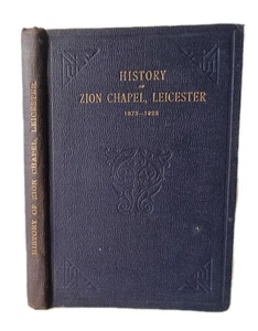 History of Zion Chapel, Leicester 1873-1923 | Illus. | Particular Baptist | 1923 - Picture 1 of 21