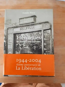 Héroïques : ils étaient communistes - Antoine Porcu (dédicacé) - Le Chêne (2003) - Imagen 1 de 5