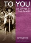 An Sie: Zen-Sprüche von Kodo Sawaki, Taschenbuch von Sawaki, Kodo; Nolke, Muho (...