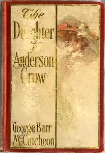 The Daughter of Anderson Crow (George Barr McCutcheon, 1907 Hardcover) - Imagen 1 de 7