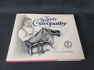Early Osteopathy in the Words of A. T. Still Hardcover - Picture 1 of 9