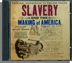 Slavery & The Making of America - Original Soundtrack by Michael Whalen-New CD! - Picture 1 of 2