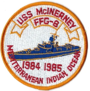 US NAVY FRIGATE FFG-8 USS McINERNEY 84-85 MEDITERRANEAN IO MILITARY PATCH - Picture 1 of 1