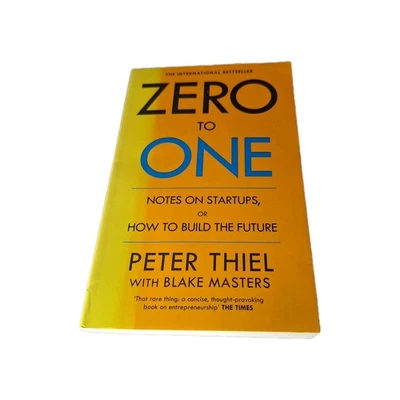 Zero to One: Notes on Start Ups, or How to Build the Future by Thiel, Peter The - Image 1 of 3