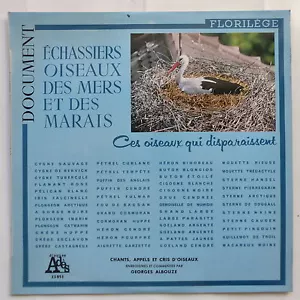 Ces oiseaux qui disparaissent Echassiers oiseaux des mers marais 13051 G ALBOUZE - Picture 1 of 1