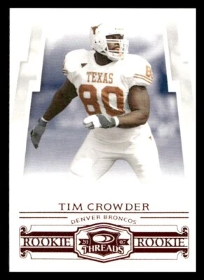 2007 Donruss Threads #202 Tim Crowder Red Rookie Denver Broncos - Image 1 of 2