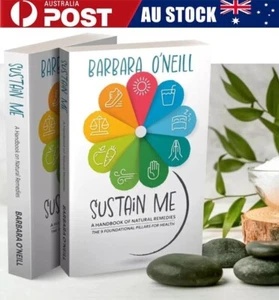 New Sustain Me by Barbara O'Neill -The Comprehensive Natural Remedies Book Guide - Picture 1 of 12