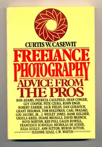 Freelance Photography Advice From the Pros - softbound book - Curtis W. Casewit - Bild 1 von 2