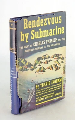 Travis Ingham 1st Ed 1945 Rendezvous by Submarine The Story of Charles Parsons - Image 1 of 4