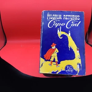 A Pilgrim Returns to Cape Cod-Edward Rowe Snow Hardback 1946 1st Ed - Imagen 1 de 2