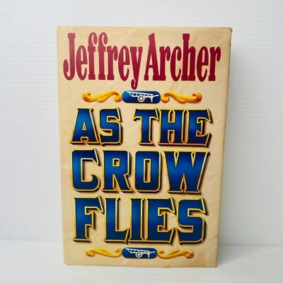 Jeffrey Archer Book - As The Crow Flies Thriller Fiction Large Hardcover - Image 1 of 4