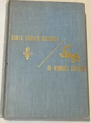 Early French Writers in Modern French Edited by Wilson Micks + Alfreda Hill 1949 - Image 1 of 4
