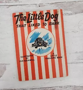 Vintage 1946 " The Little Dog That Liked to Bark" HC Little Treasure Book - Foto 1 di 13