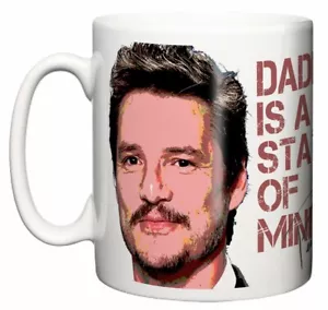 Love Pedro Pascal Schauspieler Zitat Papa is a State of Mind cooler Kaffee Teebecher Geschenk - Bild 1 von 4