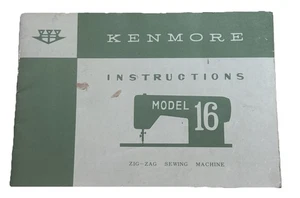 Instruction Manual for Vintage Kenmore Model 16 Zig-Zag Sewing Machine - Picture 1 of 6