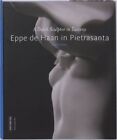 EPPE DE HAAN IN PIETRASANTA: A DUTCH SCULPTOR IN TUSCANY By John Sillevis *VG+*