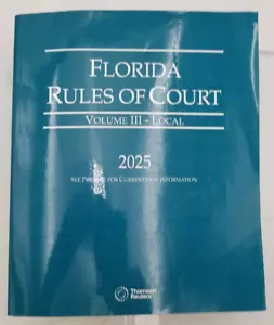 Florida Rules of Court - Local, 2025 ed. (Vol. III) 9798350203103 - Picture 1 of 3