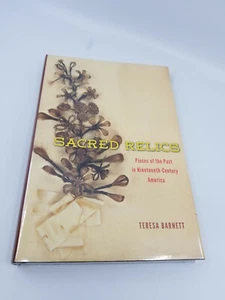 SACRED RELICS: PIECES OF PAST IN NINETEENTH-CENTURY By Teresa Barnett - Bild 1 von 5