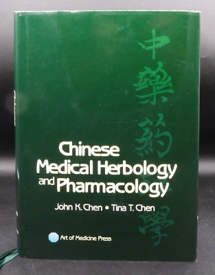 CHINESE MEDICAL HERBOLOGY AND PHARMACOLOGY by JOHN + TINA CHEN 2012 HC/DJ LN - Image 1 of 4