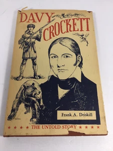 Review Copy & Signed DAVY CROCKETT The Untold Story by Frank A Driskill 1981 - Picture 1 of 9