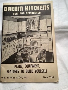 Vintage "Dream Kitchens" Plan Book 1951 Wm Wise Good Resource 4 Restorationists - Picture 1 of 10