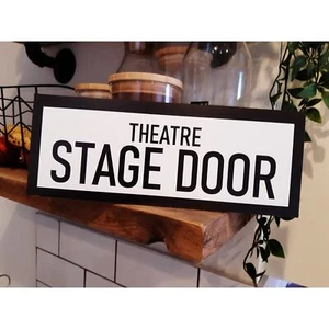Theatre Stage Door Sign Gift for Theatre Goers Actors, Techies, Stage Manager - Picture 1 of 3