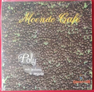 POLY Y SU GUITARRA "Moliendo Cafe" Latin Jazz bosa MAG LPE 2093 PERU LP Listen - Bild 1 von 6