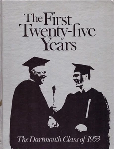 "The First Twenty-five Years, The DARTMOUTH Class of 1953" (1978) 1st Edition HC - Picture 1 of 1