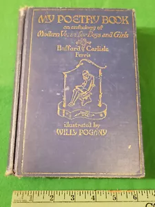 My Poetry Book Huffard Carlisle Willy Pogany Winston 1934 Illustrated - Bild 1 von 19