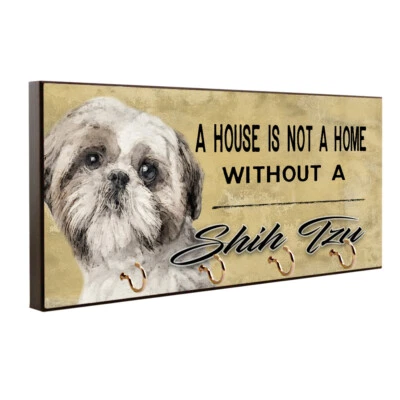 A House Is Not A Home Without A Shih Tzu Colgador de llaves/Percha de correa para mascotas Foto 1 de 4
