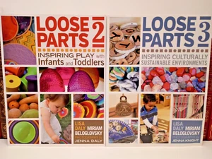 Loose Parts 2 & 3: Inspiring Play in Young Children by Lisa Daly - Both are NEW - Picture 1 of 13