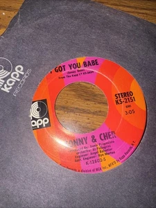 SONNY & CHER 45 RPM I GOT YOU BABE / ALL I EVER NEED IS YOU—VG - Picture 1 of 2