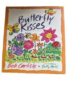 Butterfly Kisses Children’s hardcover book by Bob Carlisle New - Picture 1 of 2