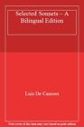 Selected Sonnets – A Bilingual Edition,Luis De Camoes