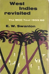 West Indies Revisited: The M.C.C. Tour 1959-60 by Swanton, E. W. - Imagen 1 de 1
