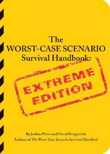 The Worst-Case Scenario Survival Handbook: Extreme Edition - Paperback - GOOD - Image 1 of 1