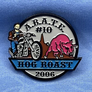 2006 ABATE #10 HOG ROAST PIN - Picture 1 of 4