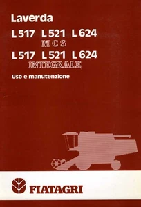 Laverda L 517-521-624 MCS Integrale Mähdrescher Betriebs- und Wartungsanleitung - Bild 1 von 1