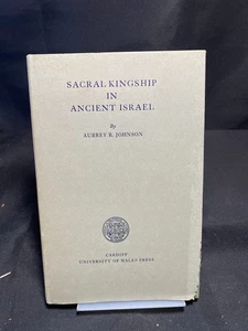 Sacral Kingship in Ancient Israel by Aubrey R. Johnson - Bild 1 von 1
