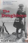 The Doughboys: America And the First World War: Ameri... by Mead, Gary Paperback