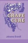 The Grape Cure by Johanna Brandt (English) Paperback Book