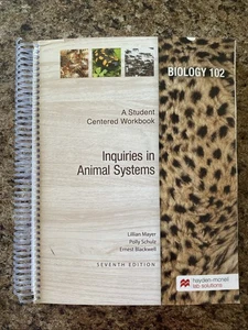 Inquires in Animal Systems A Student Centered Workbook Lillian Mayer Biology 102 - Picture 1 of 2