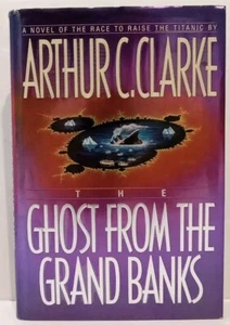 The Ghost from the Grand Banks by Arthur C. Clarke (1990, Hardcover) - Picture 1 of 2