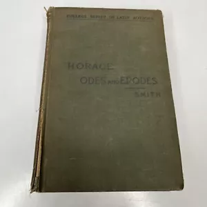 Horace Odes and Epodes By Smith- College Series Of Latin Authors Second Edition - Picture 1 of 15