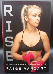 Paige Vanzant RISE: SURVIVING THE FIGHT OF MY LIFE First Ed SIGNED COA Boxing DJ - Picture 1 of 4