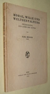 Menger Moral Wille Weltgestaltung Godel Tarski Russell Principia Quine Carnap - Picture 1 of 1