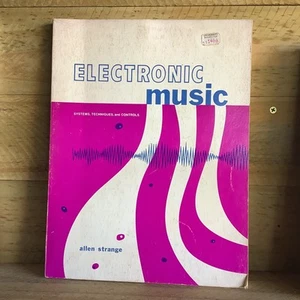 ELECTRONIC MUSIC - SYSTEMS TECHNIQUES CONTROLS MANUAL BOOK by ALLEN STRANGE - Bild 1 von 7