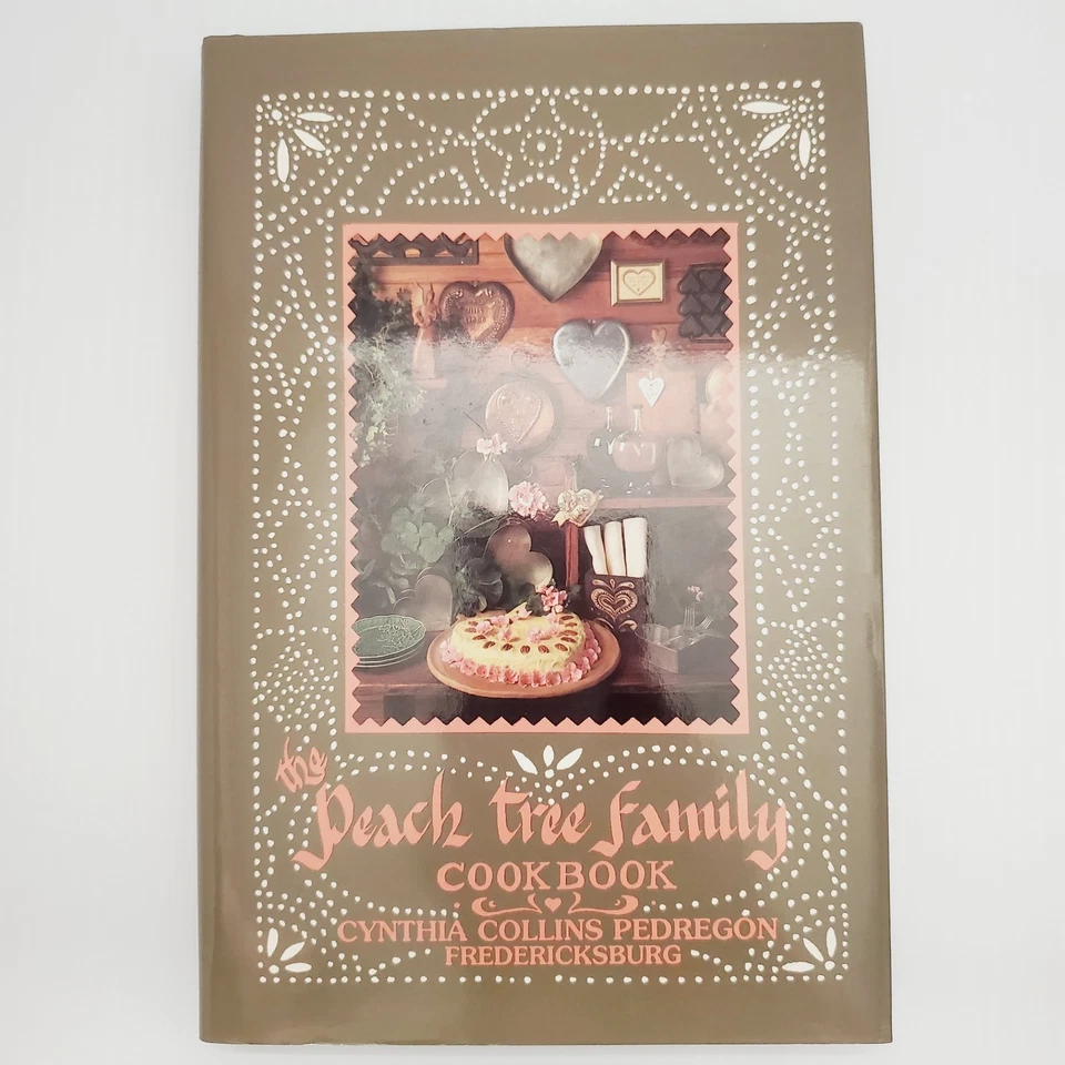 The Peach Tree Family Cookbook Fredericksburg Signed Cynthia Collins Pedregon - Image 1 of 4