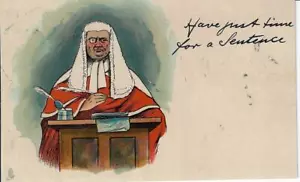 1902 Tuck #542 Write Away "Have Just Time For a Sentence" British Judge Postcard - Picture 1 of 2